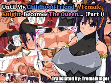 [Haneinu] Osananajimi no Onna Kishi ga Oujo ni Naru Made Zenpen | Until My Childhood Friend, A Female Knight, Becomes The Queen - Fhentai