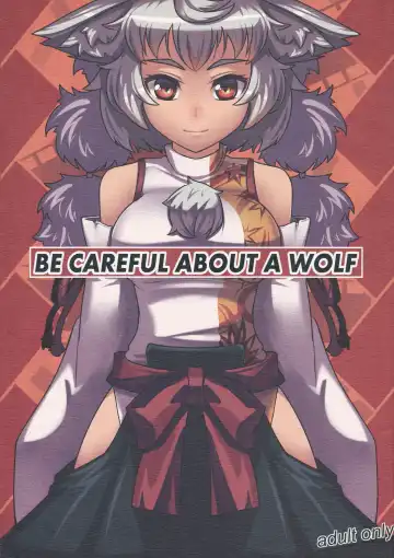 Read [Taketora Suzume] BE CAREFUL ABOUT A WOLF - Fhentai