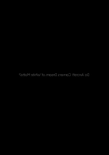 [Arai Kei] Kuubo wa Shirohitori no Yume o Miru ka  | Do Aircraft Carriers Dream of White Moths? Vol. One Fhentai - Page 5