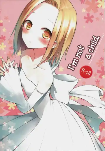 Read [Taishow Tanaka] Kodomo ja Nai wa. | I'm not a child. - Fhentai