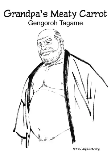 Read [Tagame Gengoroh] Jii-chan no Niku Ninjin Zenpen | Grandpa's Meaty Carrot Ch.1 - Fhentai
