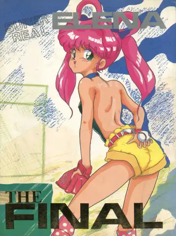 Read [Irotsuki Sakari] SUPER REAL ELENA THE FINAL - Fhentai