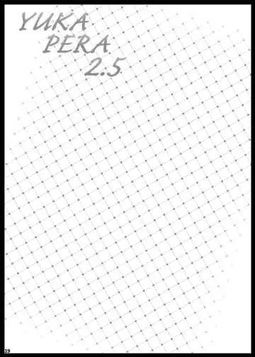 [Tokyo] YUKAPERA 2.5 Fhentai - Page 18