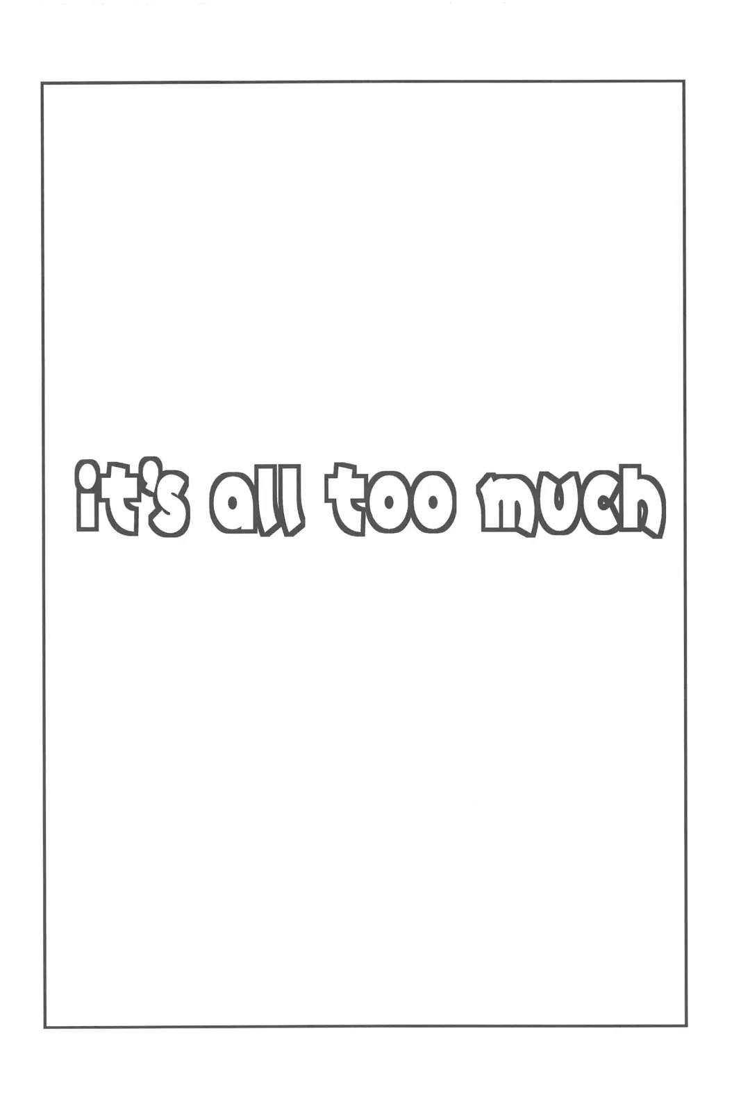 [Niea] it's all too much Fhentai - Page 3