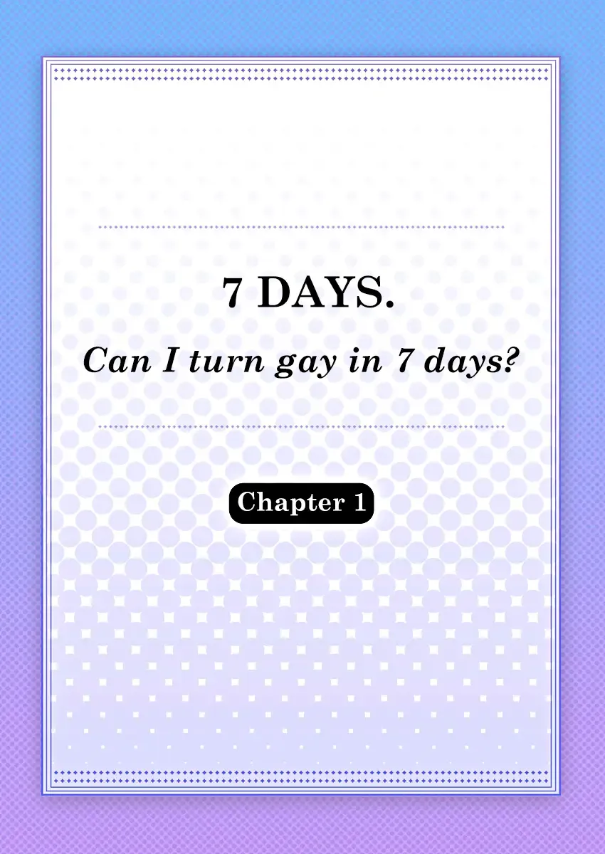 [Tsukumo Gou] 7-kakan. ~ Nonke wa Gay ni Mezameru ka? 1 | 7 DAYS. ~ Can I Turn Gay in Seven Days? 1 (decensored) Fhentai - Page 2