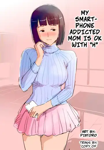 My Smart-Phone Addicted Mom is OK With H Fhentai - Page 4