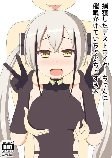 Read Hokaku Shita Destroyer-chan ni Saimin Kakete Ichaicha Suru Hon - Fhentai