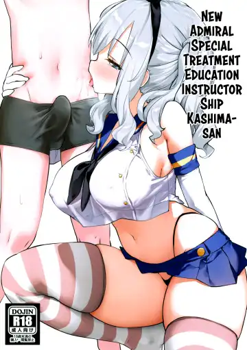 Read [Kaisen Chuui] Shinjin Teitoku Tokubetsu Shori Tantoukan Kyoudou Gakari Kashima-san | New Admiral Special Treatment Education Instructor Ship Kashima-san - Fhentai