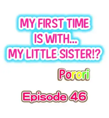 [Porori] My First Time is with.... My Little Sister?! Fhentai - Page 2
