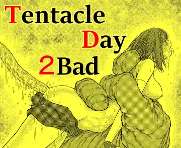 [Bourne] TENTACLE DAY 2BAD 【Saikyou Shokushu ni Yoru Saiaku no Seme ni Modae Kuruu Shoujo no Akumu】 - Fhentai