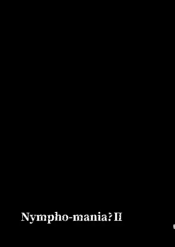 [Lorica] Nympfo-mania? II Fhentai - Page 22
