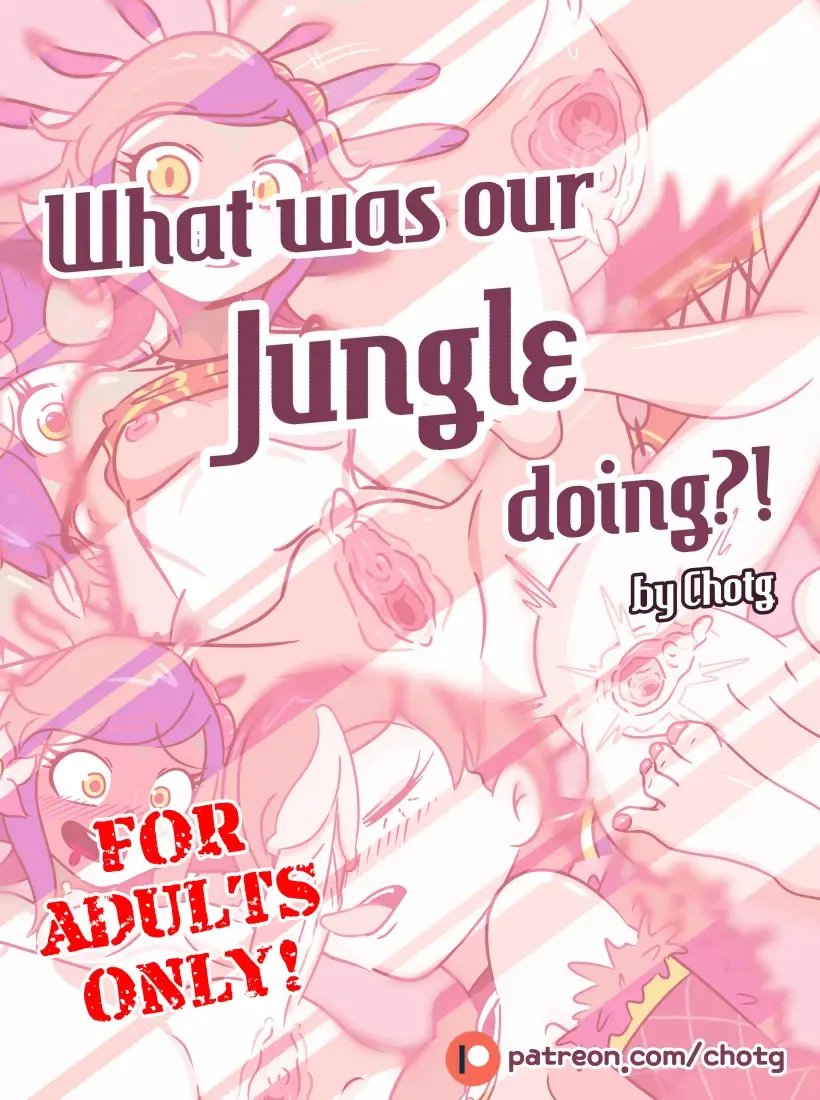 [Chotg] WHAT WAS OUR JUNGLE DOING?! Fhentai - Page 1