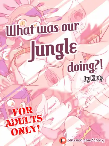 Read [Chotg] WHAT WAS OUR JUNGLE DOING?! - Fhentai