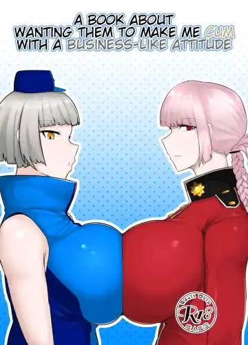 Read [Fujoujoshi] Jimuteki ni Shasei Saseraretai Hon | A Book About Wanting Them To Make Me Cum With A Business-like Attitude - Fhentai