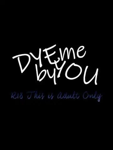 Read DYE me by YOU - Fhentai