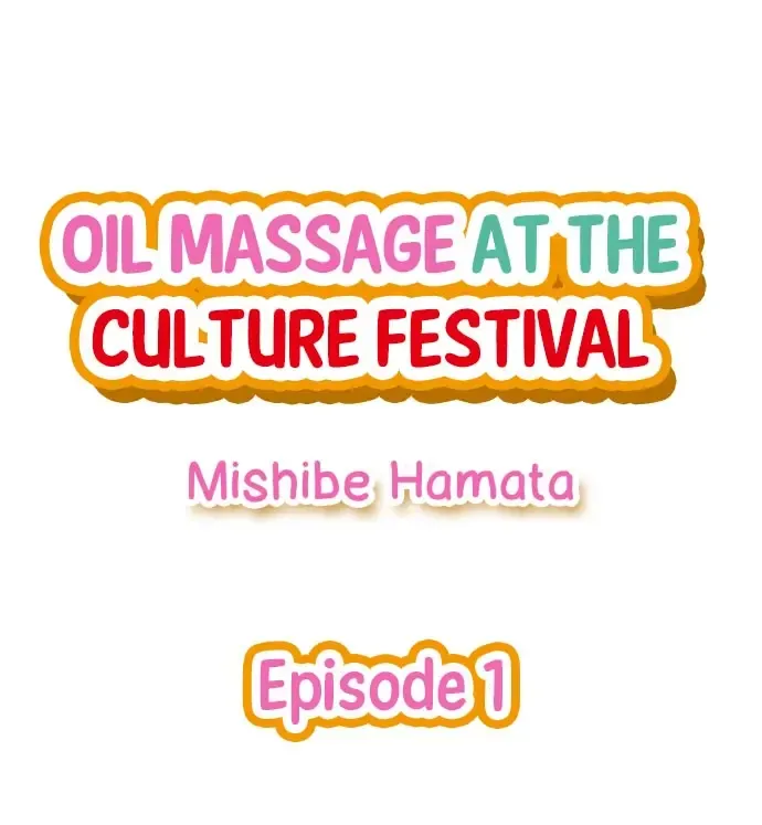 [Mishibe Hamata] Oil Massage at the Culture Festival Fhentai - Page 2