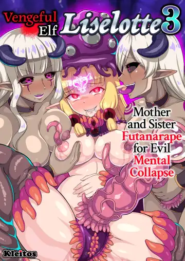 Read [Ryunosuke] Fukushuu no Elf Liselotte 3 ~ Oyako Futanari Les Rape de Akuochi Seishin Houkai!~ | Vengeful Elf Liselotte 3 Mother and Sister Futanarape for Evil Mental Collapse (decensored) - Fhentai