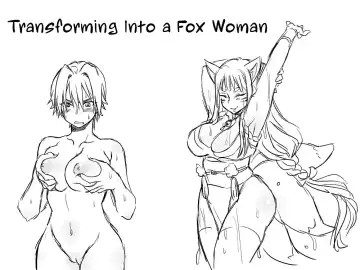Read Transforming Into A Fox Girl | Kitsune Nyotaika Mono - Fhentai