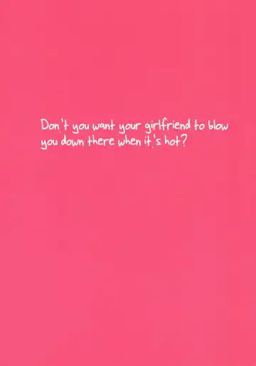 [Giuniu] Chikyuu ga Achuachu dakara Kanojo ga Chintama o Fuufuu Shite Kureru Hon | It's So Hot That My Girlfriend Has To Blow Me Down There (decensored) Fhentai - Page 24