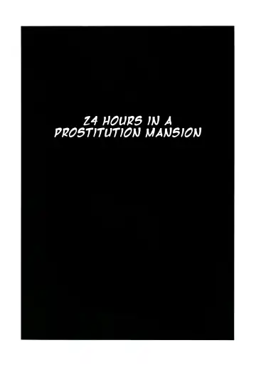 [A-10] Baishun Mansion 24-ji | Prostitution Mansion 24 Hours Fhentai - Page 3