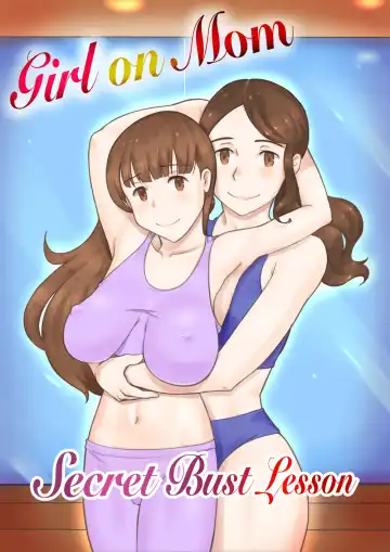 Read [Mizuiro Megane] Girl on Mom: Himitsu no Bust Lesson | Girl on Mom: Secret Bust Lesson - Fhentai