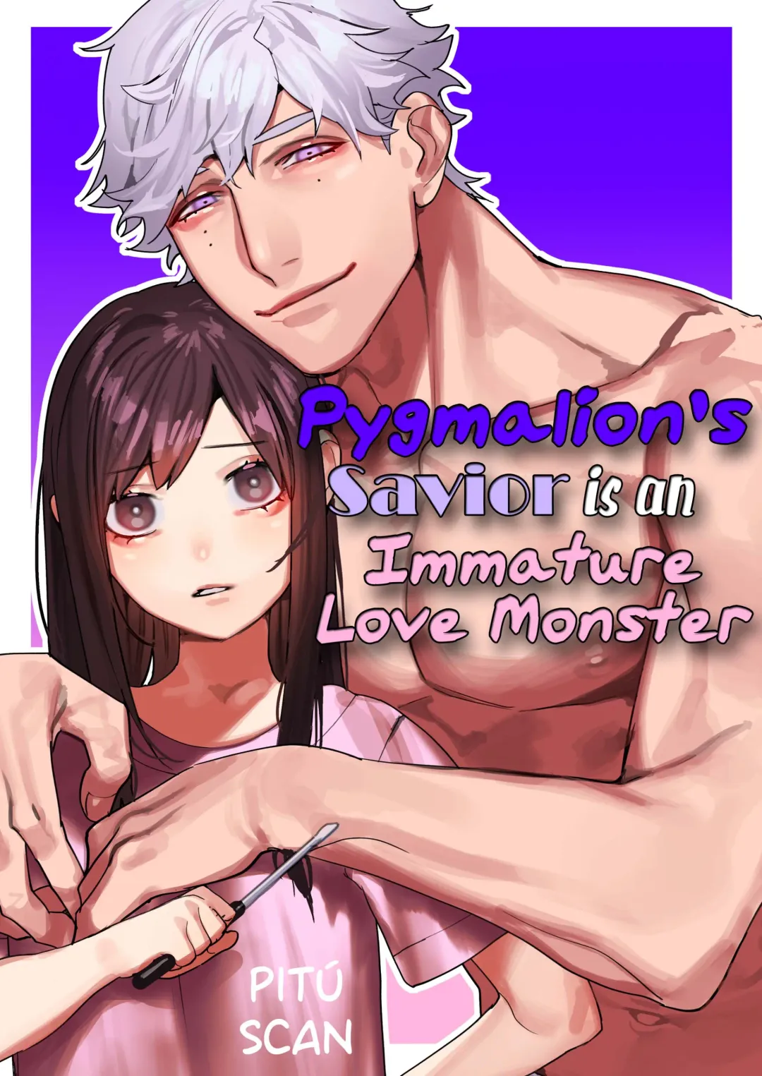 [Aizawa Anji] Pygmalion no Kyuuseishu wa Seishin Nenrei 7-sai no Big Love Monster. | Pygmalion's Savior is an Immature Monster Fhentai - Page 1