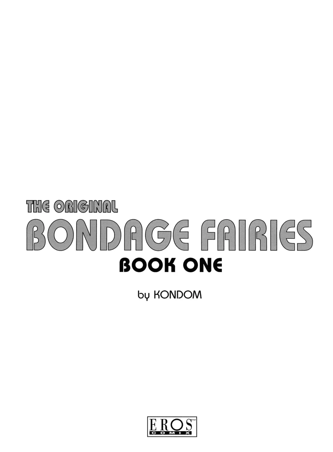 [Kondom] The Original Bondage Fairies. Book One. Fhentai - Page 2