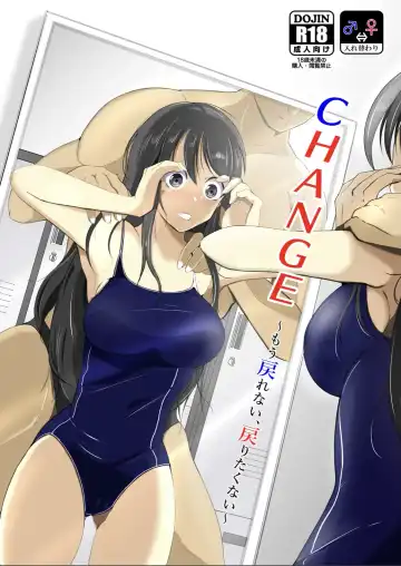 Read [Iwashita] CHANGE ~Mou Modorenai, Modoritakunai~ - Fhentai
