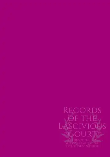 [Hagiyoshi] Intou Kyuuteishi ~Intei to Yobareta Bishounen~ Ch. 1 | Records of the Lascivious Court ~The Beautiful Boy  Who Was Called the "Licentious Emperor"~ Ch. 1 Fhentai - Page 2