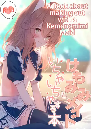Read [Sawayaka Samehada] Kemomimi Maid to Ichaicha suru Hon | A Book about making out with a Kemonomimi Maid - Fhentai