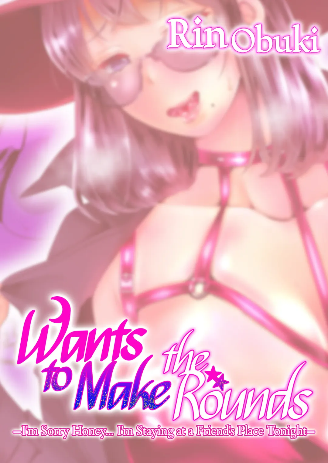 [Nemui Neru] Obuki Rin wa Yoasobi (Mawasare) Tai ~Anata Gomennasai... Konya wa Otomodachi no Otaku ni Tomarimasu~ | Rin Obuki Wants to Make the Rounds (decensored) Fhentai - Page 21