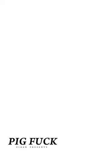 [Ziran] PIG FUCK Fhentai - Page 115