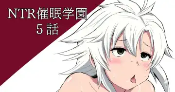 Read [Sanatuki] NTR Saimin Gakuen Ch. 5 - Fhentai