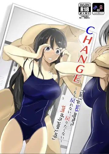 Read [Iwashita] CHANGE ~Mou Modorenai, Modoritakunai~ - Fhentai