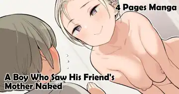 Read [Nora Higuma] Tomodachi no Okaa-san no Hadaka o Michatta Shounen no Ohanashi | The Story of A Boy Who Saw His Friend's Mother Naked - Fhentai