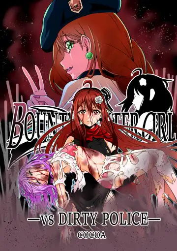 Read [Cocoa] BOUNTY HUNTER GIRL vs DIRTY POLICE Ch. 17 - Fhentai