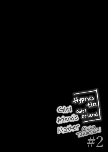 [Ichiyo Moka] Saimin Kanojo Kanojo no Haha Takanashi Ouka 2 | Hypnotic Girlfriend Girlfriend's Mother Ouka Takanashi 2 Fhentai - Page 41