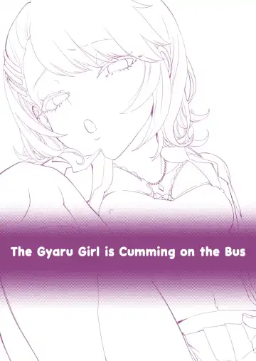 [Bon Ho] Galko wa Bus de Zecchouchuu | The Gyaru Girl is Cumming on the Bus Fhentai - Page 3