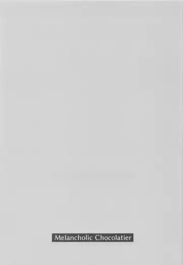 [Hazuki Yuui] Melancholic Chocolatier Fhentai - Page 28