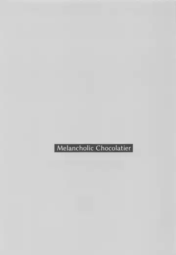 [Hazuki Yuui] Melancholic Chocolatier Fhentai - Page 40