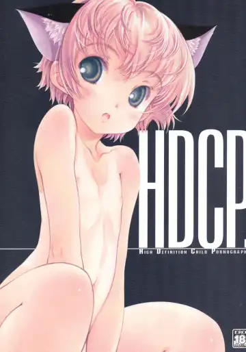 Read [Focke Wolf] HDCP. - High Definition Child Pornography - Fhentai
