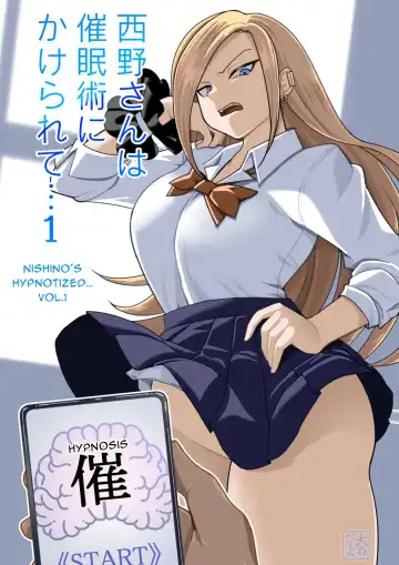 Read [Kawasaki Tadataka] Nishino-san wa Saimin-jutsu ni Kakerarete 1 | Ms. Nishino Gets Hypnotized... 1 - Fhentai