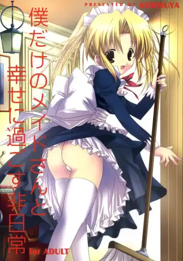 Read [Korisu] Boku dake no Maid-san to Shiawase ni Sugosu Hinichijou - Fhentai