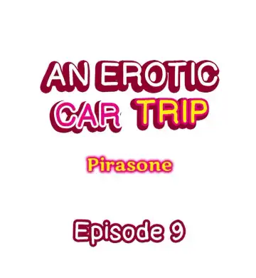 [Pirason] An Erotic Car Trip Fhentai - Page 82
