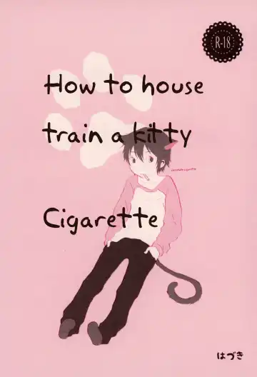 Read [Hazuki] Heya o Yogosu Neko no Shitsukekata Cigarette | How to house train a kitty + Cigarette - Fhentai