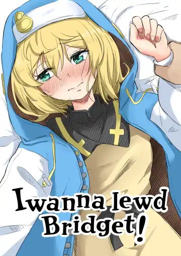 Read [Goma Gorilla] Bridget to Icha Tsukitai + Omake + Neko Bridget (Guilty Gear) | I want to Lewd Bridget + Omake + Neko Bridget - Fhentai