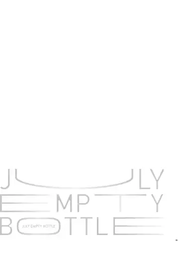 JULY EMPTY BOTTLE Vol. 2 Fhentai - Page 48
