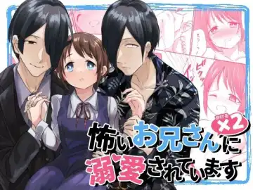 Read Kowai Oniisan × 2 ni Dekiai sa rete Imasu - Fhentai