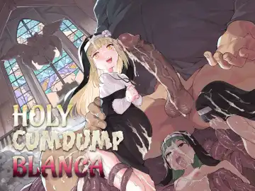 Read [Henrybird] Benki Seijo Buranka | Holy Cumdump Blanca - Fhentai