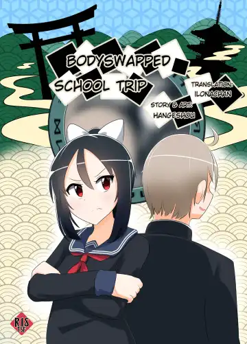 Read [Hangesho] Irekawatta, Shuugaku Ryokou. | Bodyswapped School Trip - Fhentai